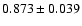 $ 0.873 \pm 0.039 $