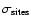 $\sigma_{\rm sites}$