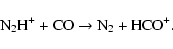 \begin{displaymath}{\rm N_2H^+ + CO} \rightarrow{} {\rm N_2 + HCO^+}.
\end{displaymath}