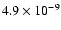 $4.9\times10^{-9}$