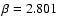 $\beta=2.801$