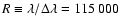 $R\equiv\lambda/\Delta\lambda=115~000$