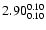 $\rm 2.90^{0.10}_{0.10}$
