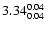 $\rm 3.34^{0.04}_{0.04}$
