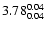 $\rm 3.78^{0.04}_{0.04}$