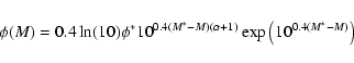 \begin{displaymath}
\phi(M)=0.4\ln(10)\phi^{\ast}10^{0.4(M^{\ast}-M)(\alpha+1)}\exp\big(10^{0.4(M^{\ast}-M)}\big)
\end{displaymath}