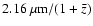 $2.16~\mu {\rm m}/(1+\bar{z})$