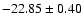 $-22.85\pm0.40$