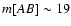 $m[AB] \sim 19$