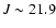 $J \sim 21.9$