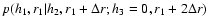 $p(h_1,r_1\vert h_2,r_1+\Delta r;h_3=0,r_1+2\Delta r)$