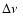$\mbox{$\Delta \nu$ }$