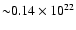 ${\sim}0.14\times10^{22}$