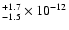 $_{-1.5}^{+1.7}\times 10^{-12}$