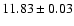 $11.83\pm0.03$
