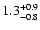 $\rm 1.3_{-0.8}^{+0.9}$