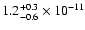 $\rm 1.2_{-0.6}^{+0.3}\times10^{-11}$