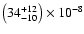 $\big(34_{-10}^{+12}\big)\times 10^{-8}$