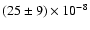 $(25 \pm 9)\times 10^{-8}$