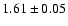 $1.61\pm0.05$