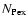 $N_{\rm Pex}$