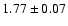 $ 1.77 \pm 0.07$