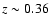 $z\sim 0.36$