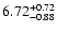 $\rm 6.72^{+0.72}_{-0.88}$