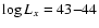 $\log L_x=43{-}44$