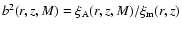$b^2(r,z,M)=\xi_{\rm A}(r,z,M)/\xi_{\rm m}(r,z)$