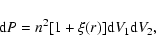 \begin{displaymath}{\rm d}P = n^2[1+\xi(r)]{\rm d}V_1{\rm d}V_2,
\end{displaymath}