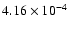 $4.16\times 10^{-4}$