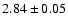$2.84\pm 0.05$