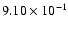 $9.10\times 10^{-1}$
