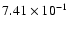 $7.41\times 10^{-1}$