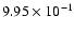 $ 9.95\times10^{-1}$