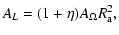 $\displaystyle %
A_L = (1+\eta) A_\Omega R_{\rm a}^2,$
