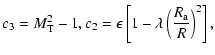 $\displaystyle c_3 = M_{\rm T}^2-1, c_2 = \epsilon\left[1-\lambda\left(\frac{R_{\rm a}}{R}\right)^2\right],$