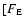 $[F_{\rm E}$