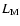 $L_{\rm M}$