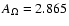 $A_\Omega=2.865$