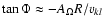 $\tan\Phi \approx -A_\Omega R/v_{kl}$
