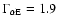 $\Gamma _{\rm\alpha E}=1.9$