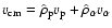 $v_{\rm cm} = \hat{\rho}_{\rm p} v_{\rm p} + \hat{\rho}_\alpha v_{\alpha}$