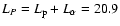 ${L}_{P} = {L}_{\rm p} + {L}_\alpha= 20.9$
