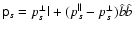 $\tens{p}_s = p_s^{\perp} \tens{I} + (p_s^{\parallel}-p_s^{\perp})\hat{b}\hat{b}$