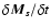 $\delta \vec{M}_s/\delta t$