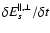 $\delta E_s^{\parallel, \perp}/\delta t$