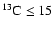 $^{13}{\rm C} \le 15$