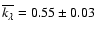 $\overline{k_{\lambda}} = 0.55 \pm 0.03$